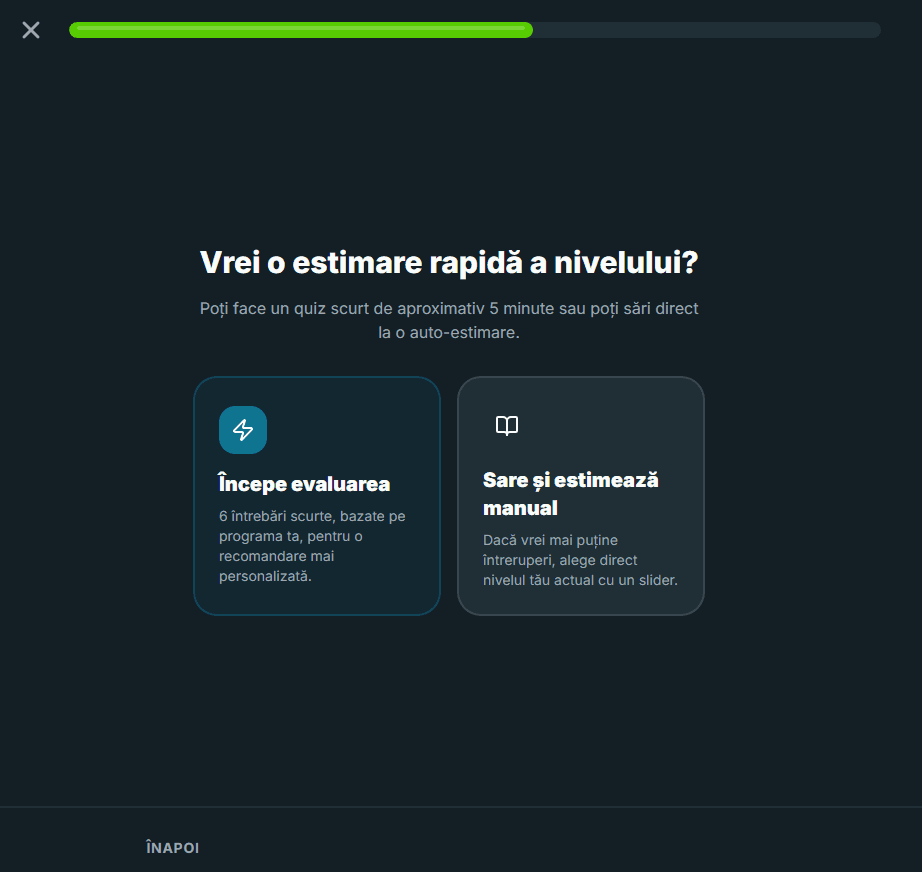 Ecran pentru alegerea între evaluare rapidă și estimare manuală a nivelului